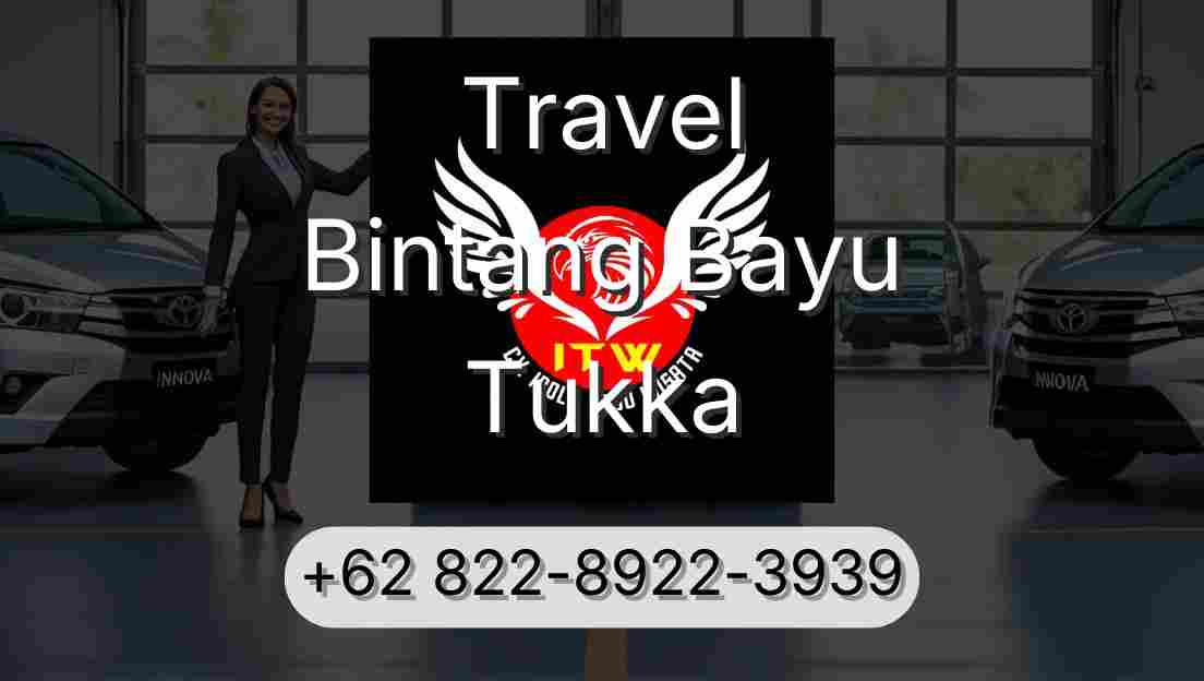 Travel Bintang Bayu Tukka