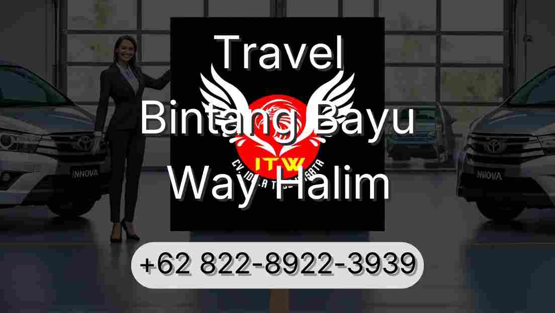 Travel Bintang Bayu Way Halim