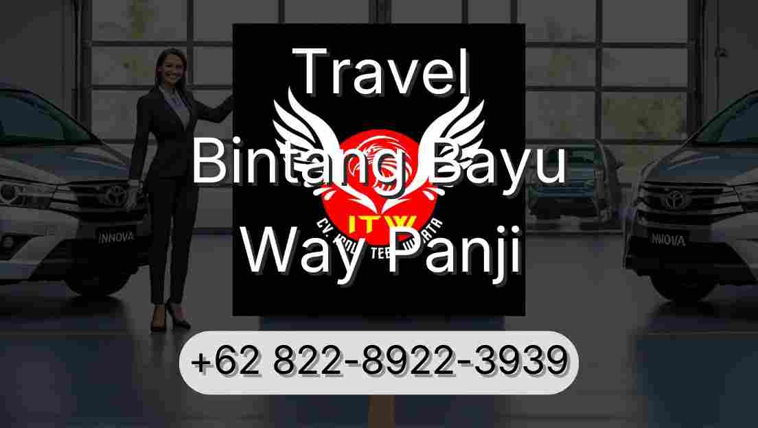 Travel Bintang Bayu Way Panji