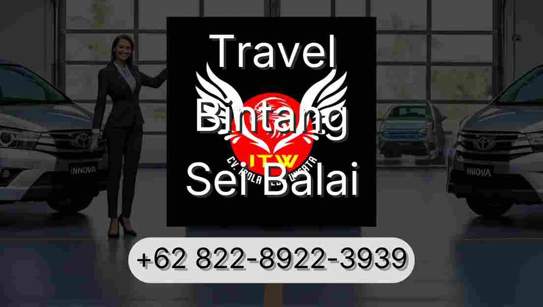 Travel Bintang Sei Balai