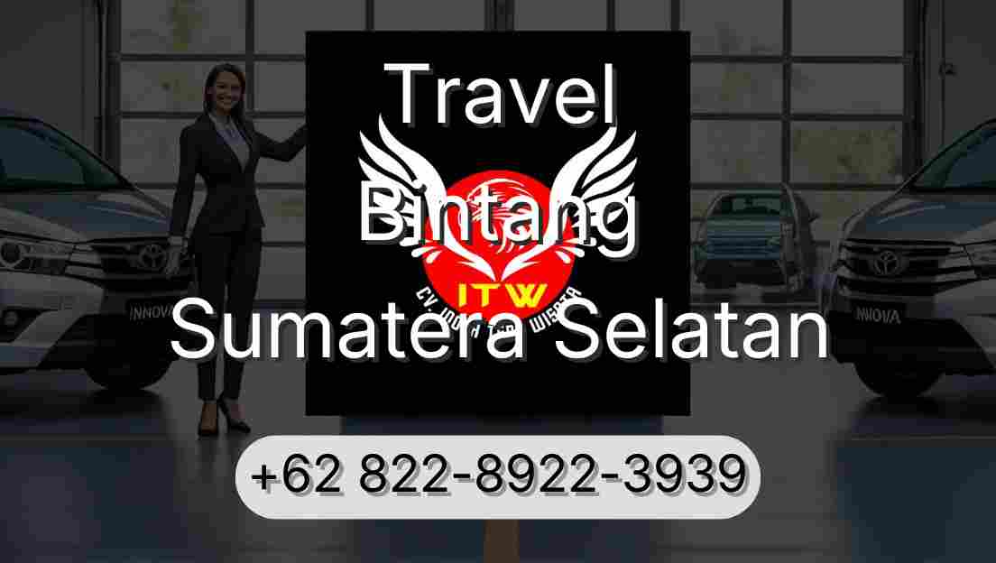 Travel Bintang Sumatera Selatan