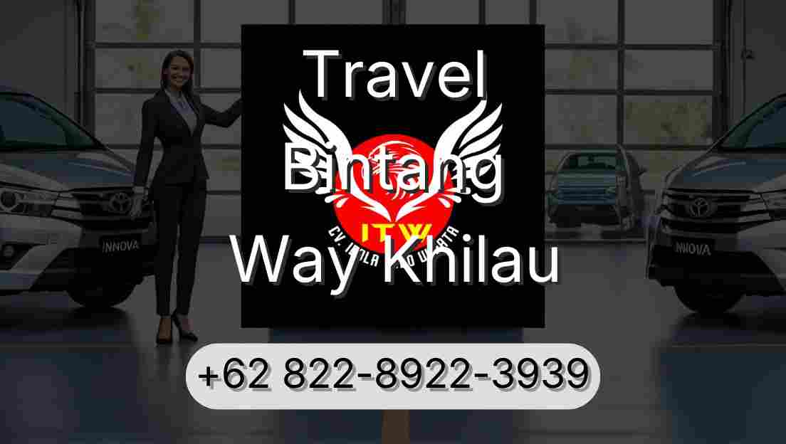 Travel Bintang Way Khilau