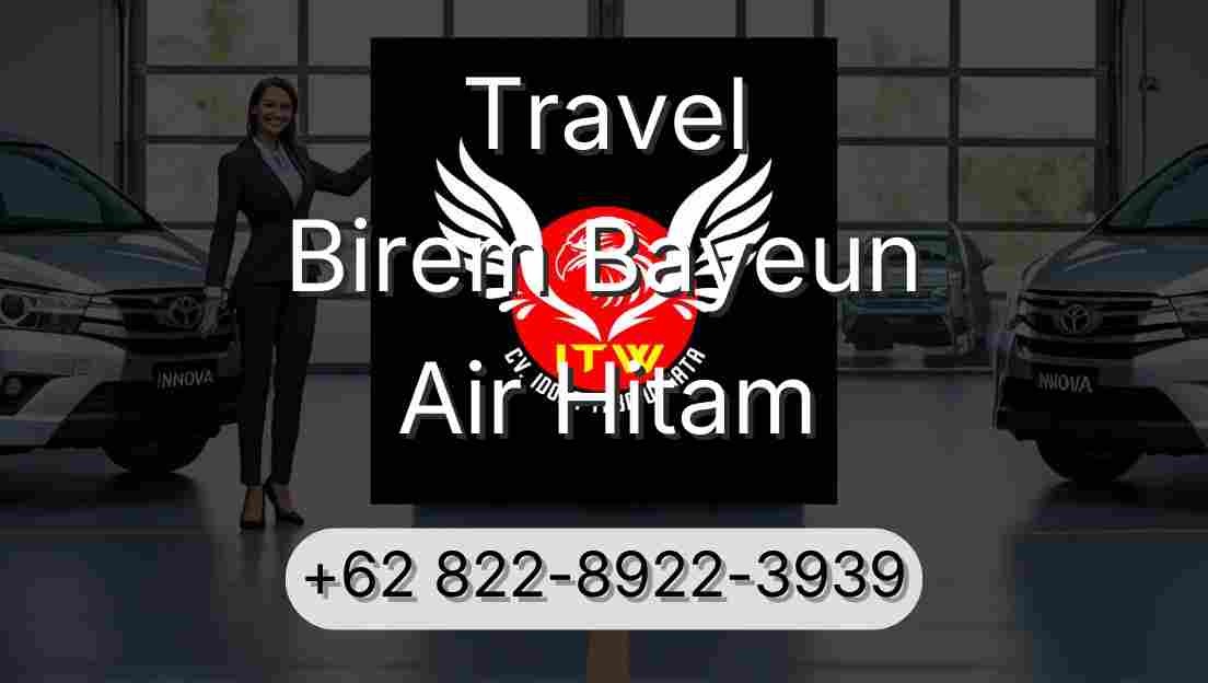 Travel Birem Bayeun Air Hitam