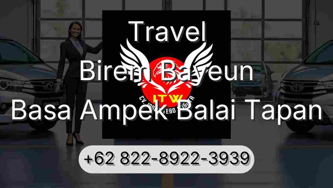 Travel Birem Bayeun Basa Ampek Balai Tapan