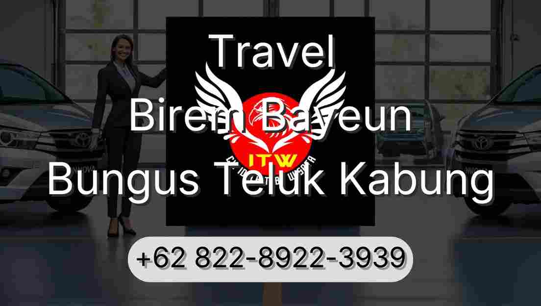 Travel Birem Bayeun Bungus Teluk Kabung