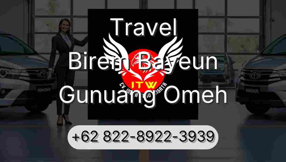 Travel Birem Bayeun Gunuang Omeh