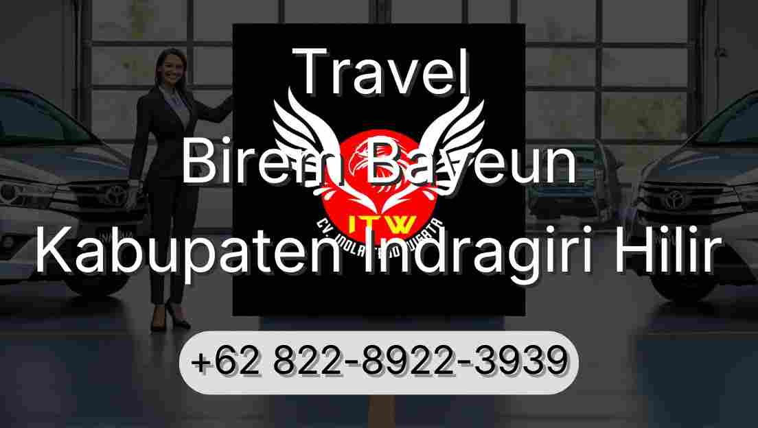 Travel Birem Bayeun Kabupaten Indragiri Hilir
