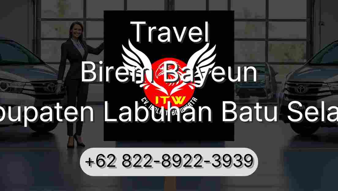 Travel Birem Bayeun Kabupaten Labuhan Batu Selatan