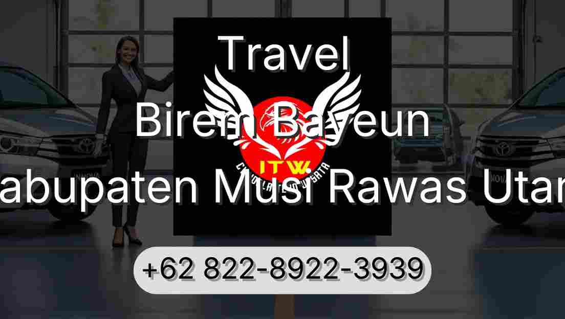Travel Birem Bayeun Kabupaten Musi Rawas Utara