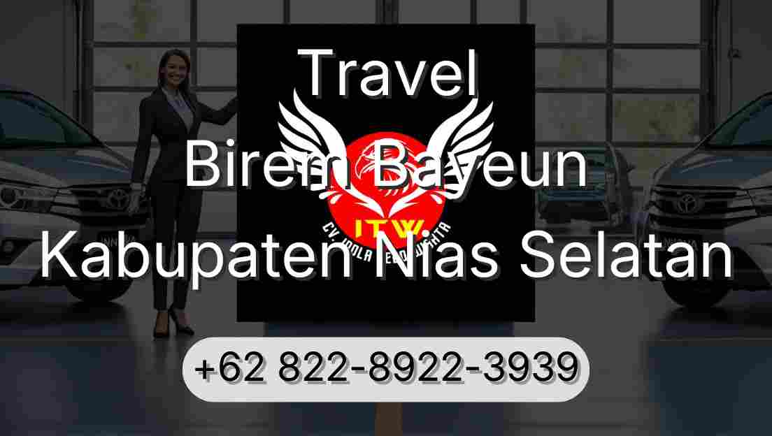 Travel Birem Bayeun Kabupaten Nias Selatan