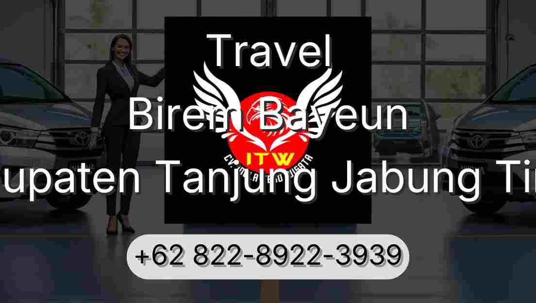 Travel Birem Bayeun Kabupaten Tanjung Jabung Timur