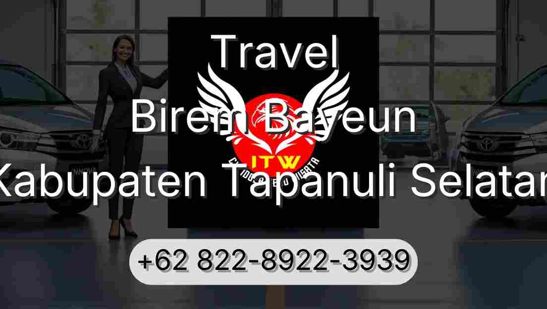 Travel Birem Bayeun Kabupaten Tapanuli Selatan