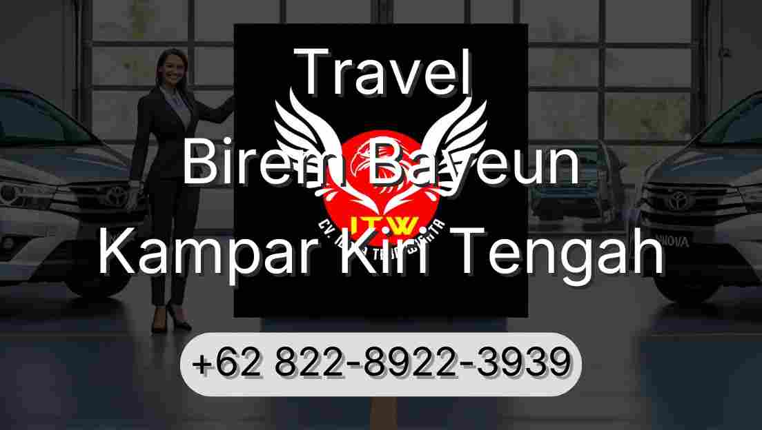Travel Birem Bayeun Kampar Kiri Tengah