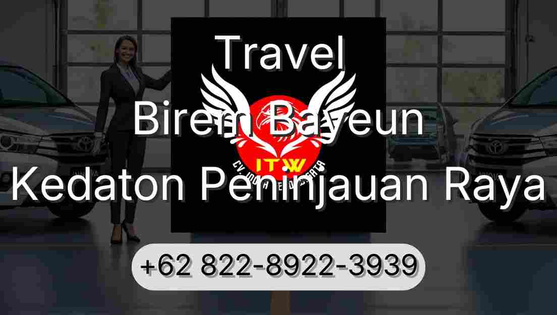 Travel Birem Bayeun Kedaton Peninjauan Raya