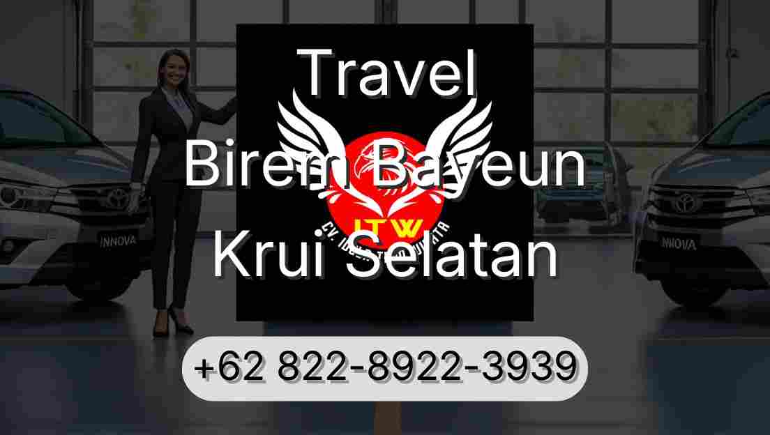 Travel Birem Bayeun Krui Selatan