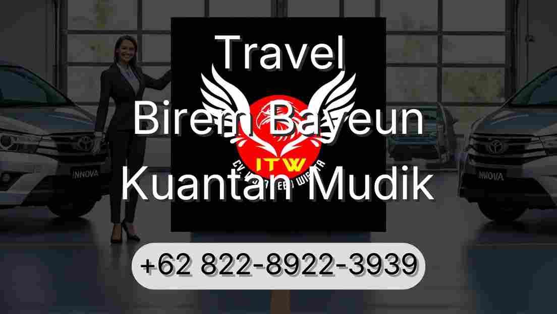 Travel Birem Bayeun Kuantan Mudik