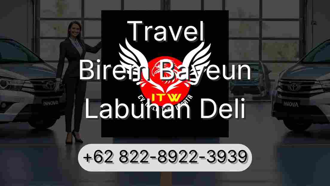 Travel Birem Bayeun Labuhan Deli