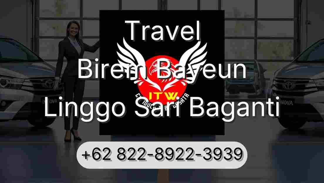 Travel Birem Bayeun Linggo Sari Baganti