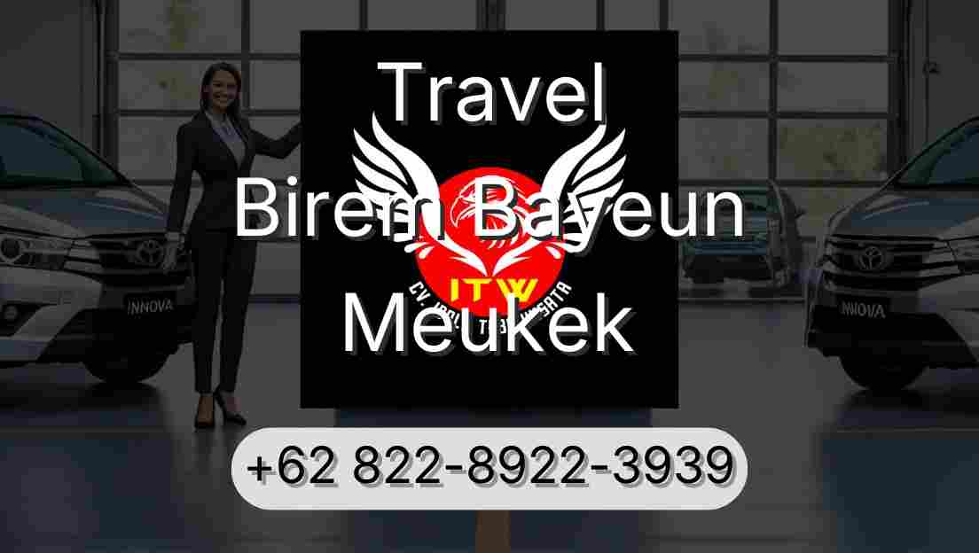 Travel Birem Bayeun Meukek