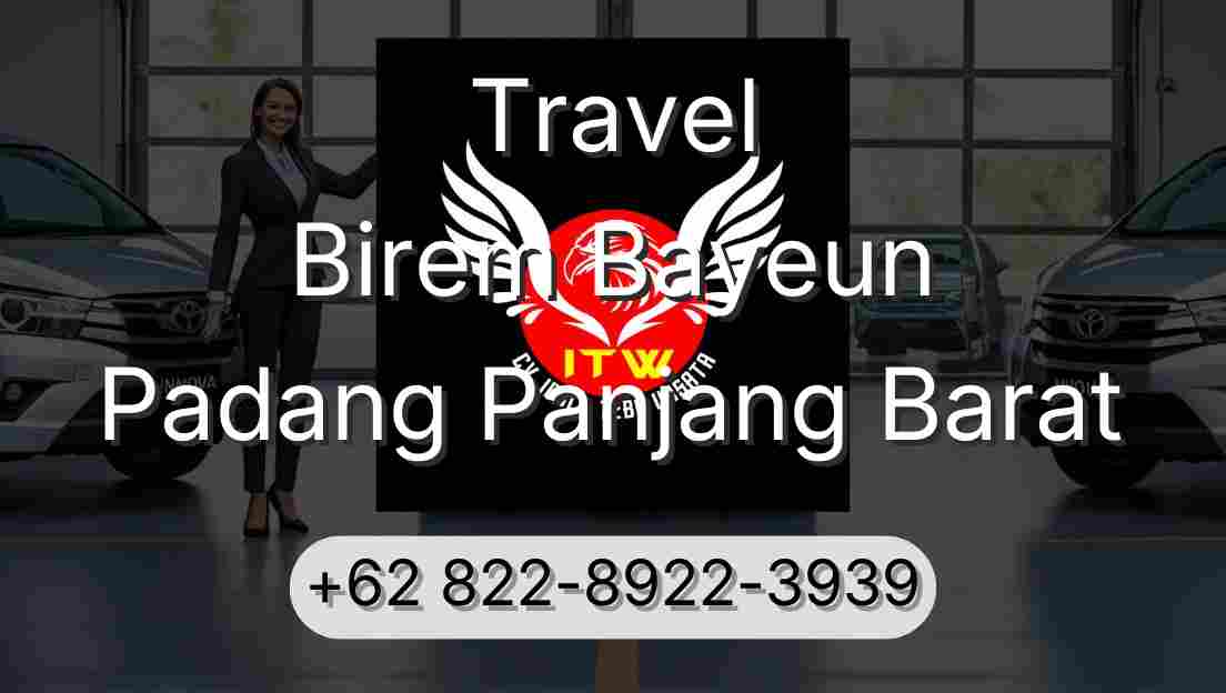 Travel Birem Bayeun Padang Panjang Barat
