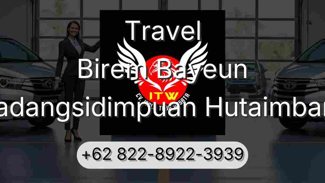 Travel Birem Bayeun Padangsidimpuan Hutaimbaru