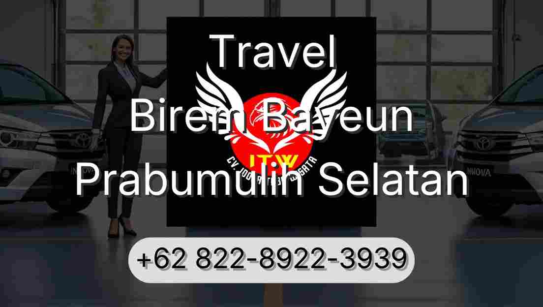 Travel Birem Bayeun Prabumulih Selatan