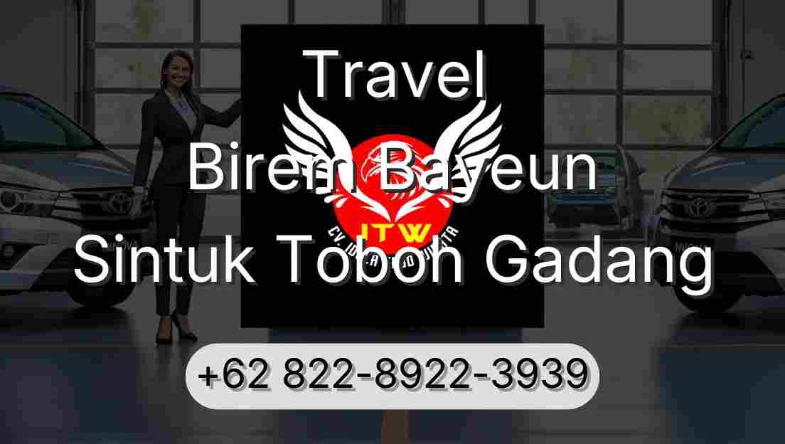 Travel Birem Bayeun Sintuk Toboh Gadang