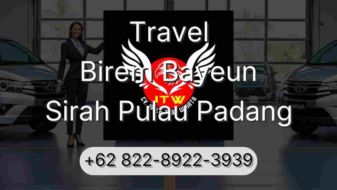 Travel Birem Bayeun Sirah Pulau Padang