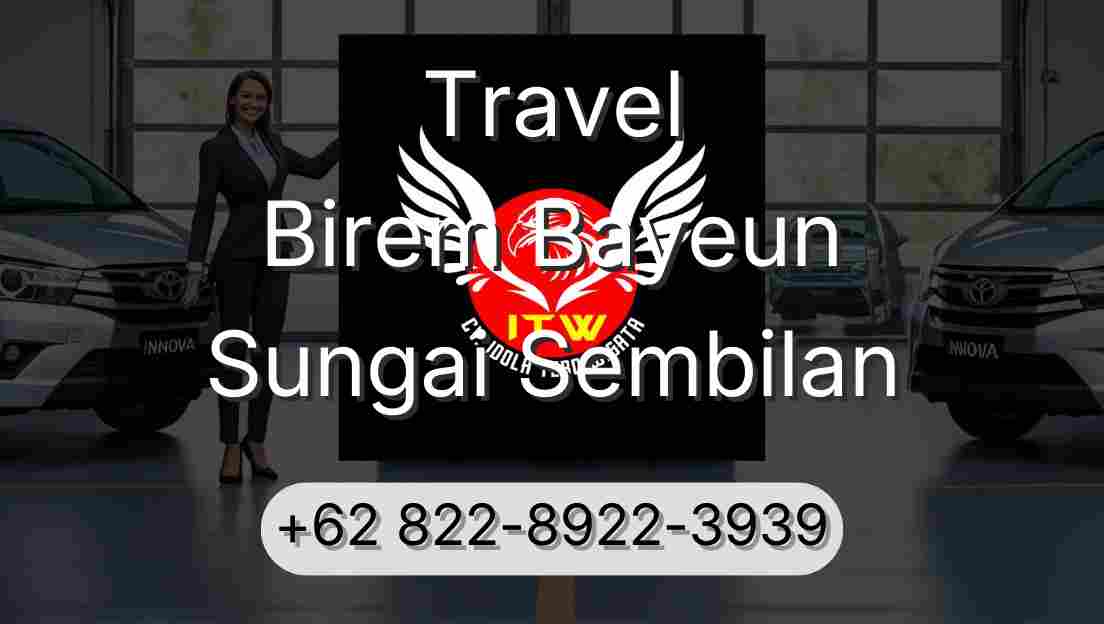 Travel Birem Bayeun Sungai Sembilan