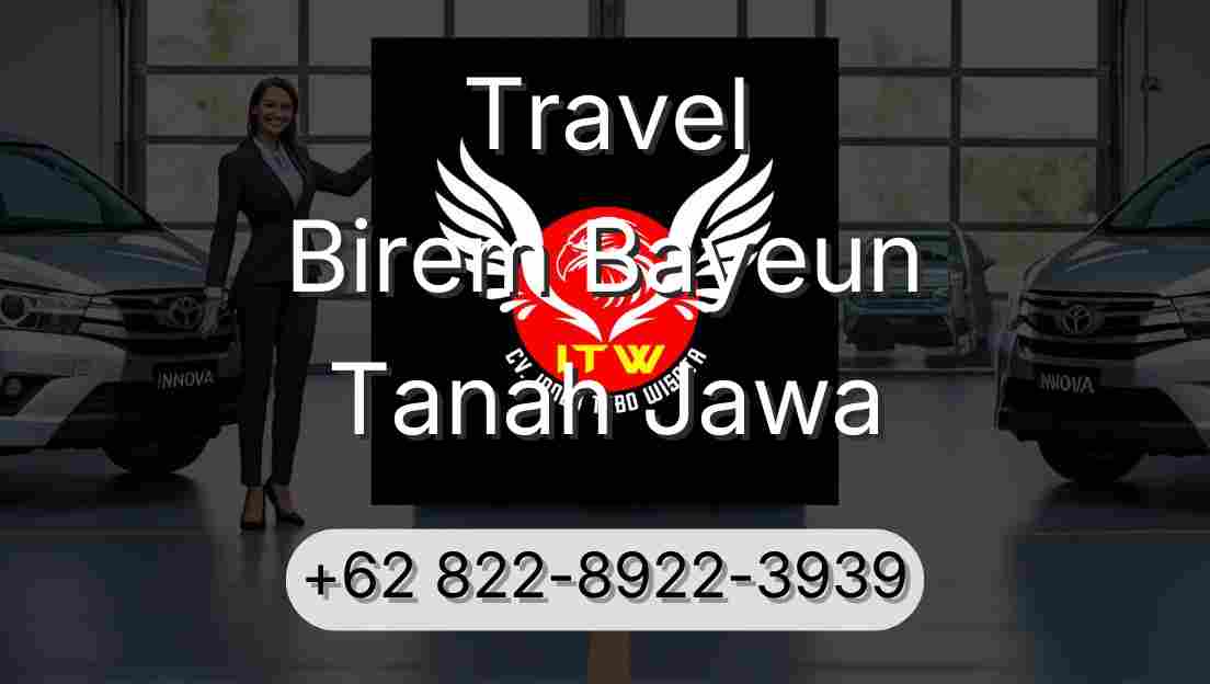 Travel Birem Bayeun Tanah Jawa