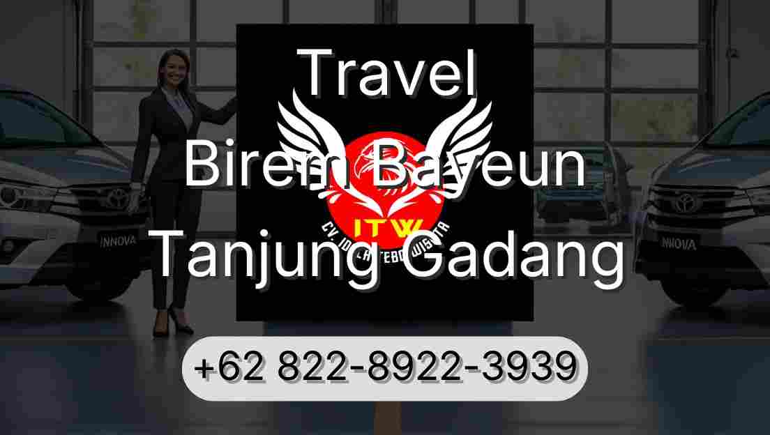 Travel Birem Bayeun Tanjung Gadang