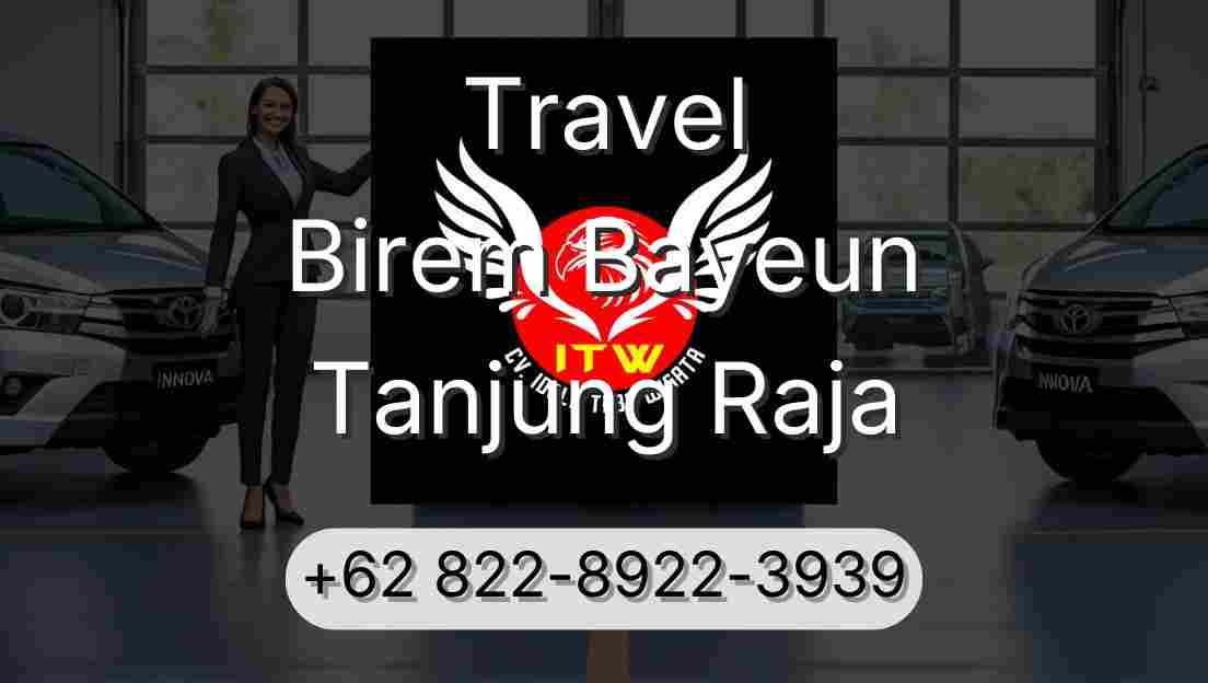 Travel Birem Bayeun Tanjung Raja