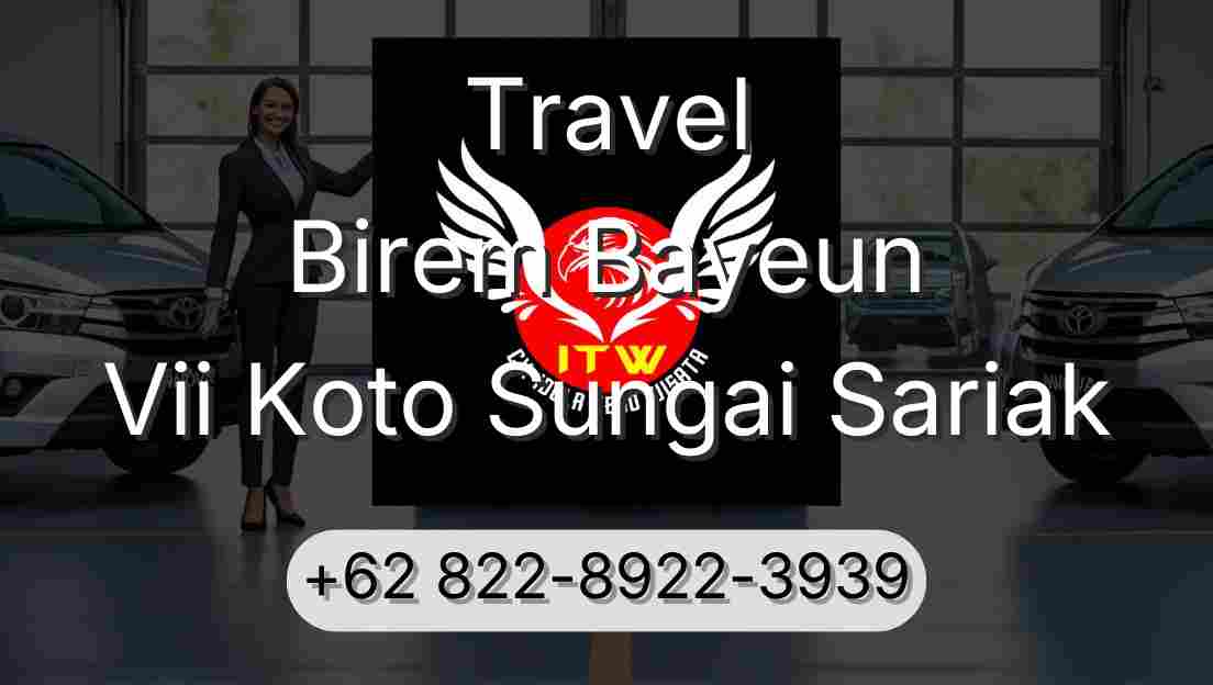 Travel Birem Bayeun Vii Koto Sungai Sariak