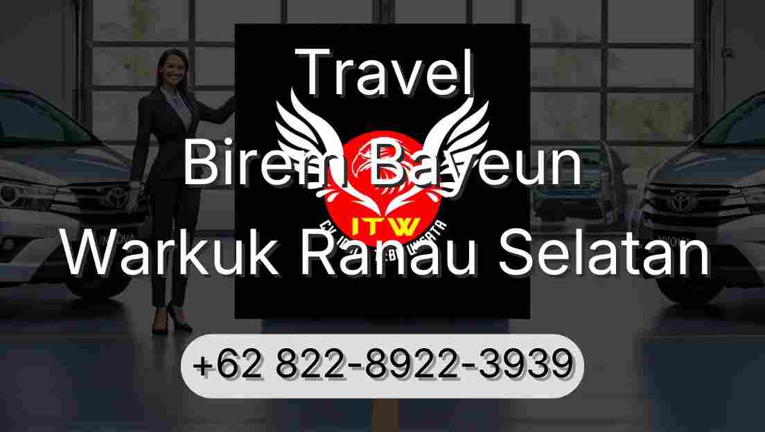 Travel Birem Bayeun Warkuk Ranau Selatan