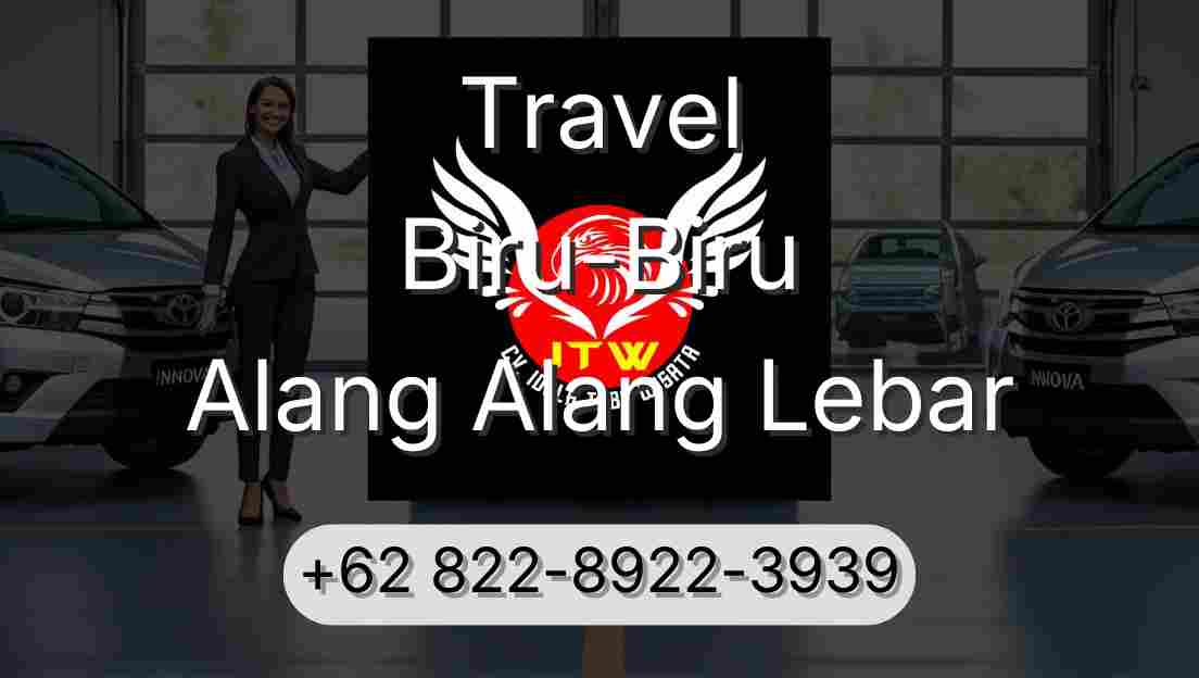Travel Biru-Biru Alang Alang Lebar