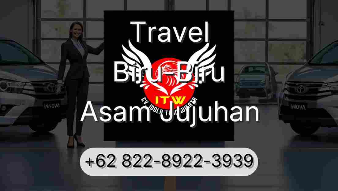 Travel Biru-Biru Asam Jujuhan