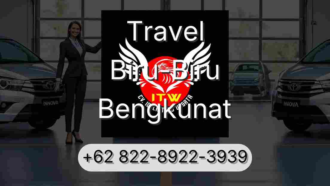 Travel Biru-Biru Bengkunat
