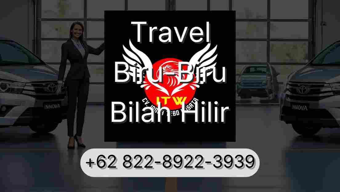 Travel Biru-Biru Bilah Hilir
