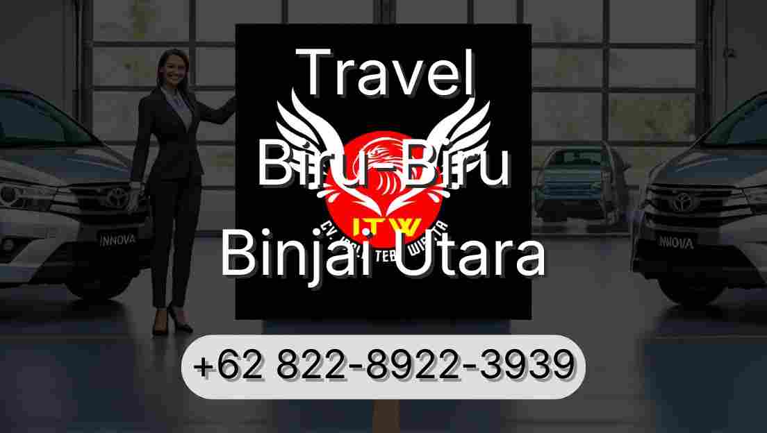 Travel Biru-Biru Binjai Utara