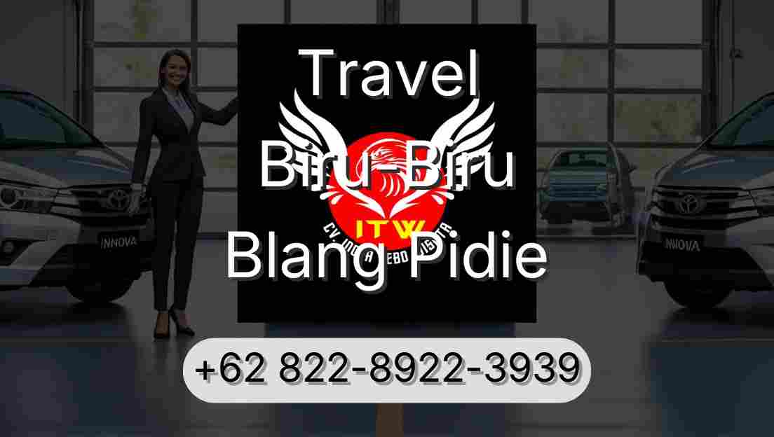 Travel Biru-Biru Blang Pidie