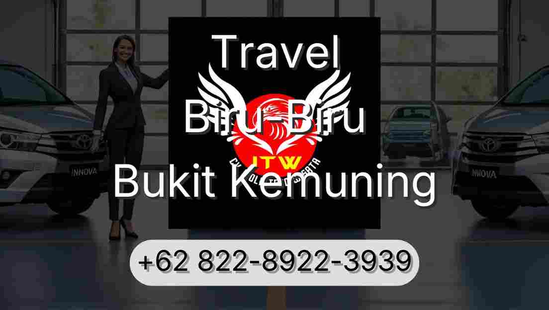 Travel Biru-Biru Bukit Kemuning
