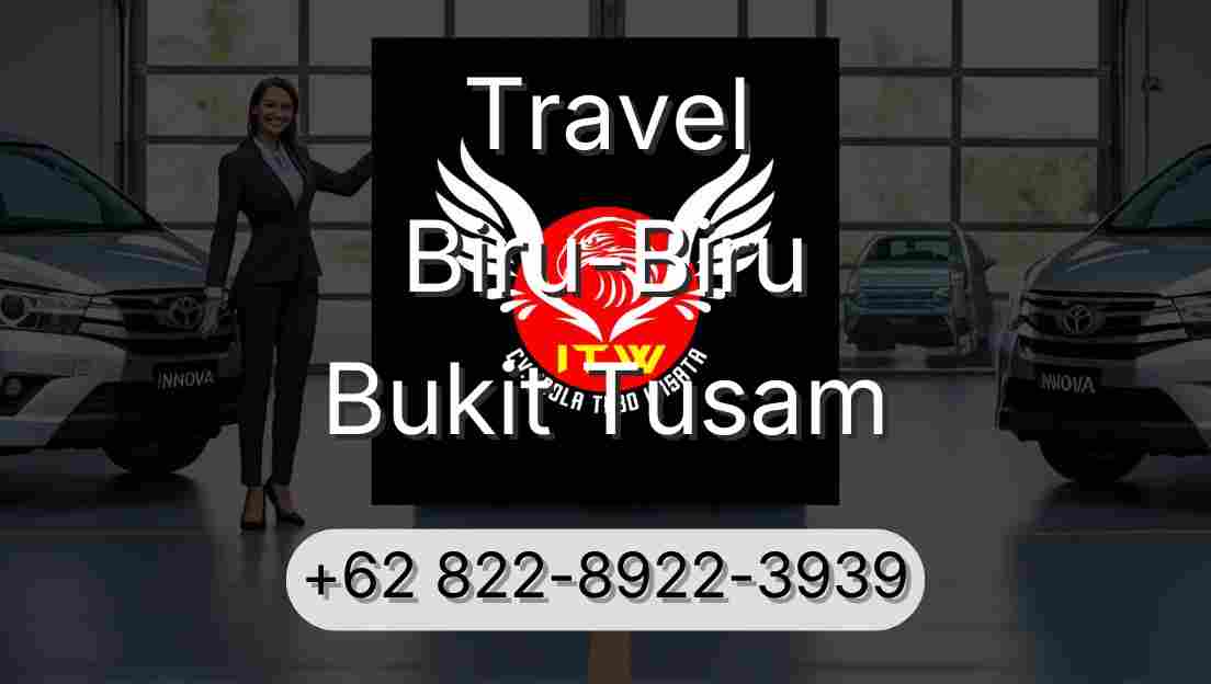 Travel Biru-Biru Bukit Tusam