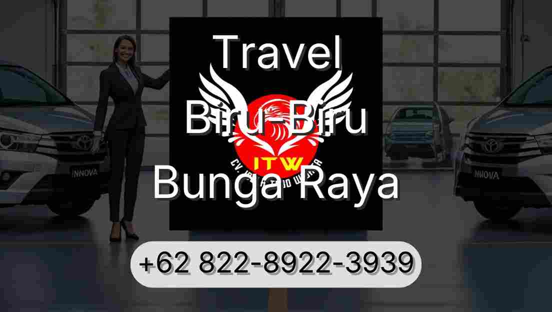 Travel Biru-Biru Bunga Raya