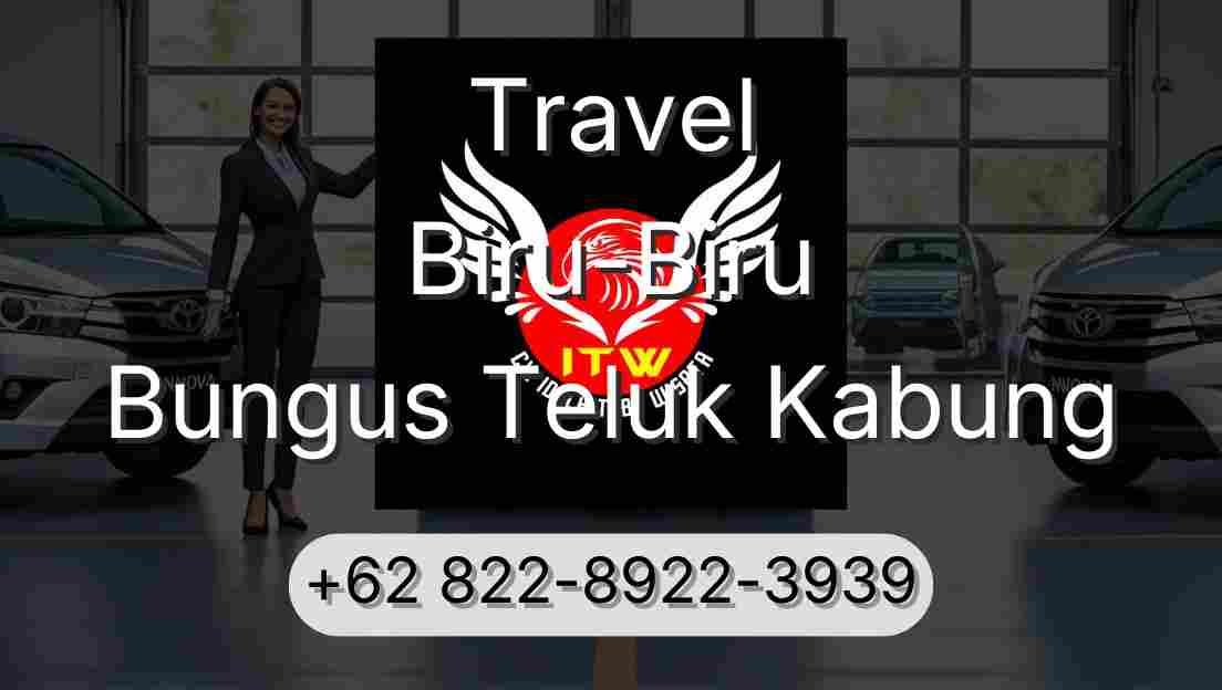 Travel Biru-Biru Bungus Teluk Kabung