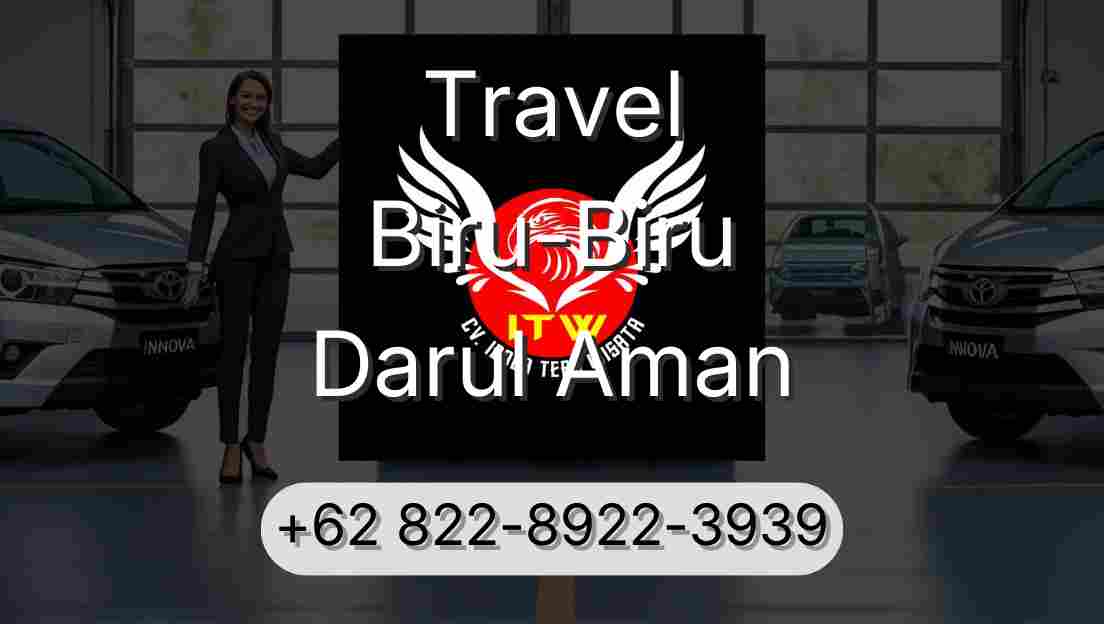 Travel Biru-Biru Darul Aman