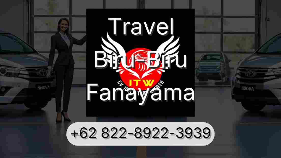 Travel Biru-Biru Fanayama
