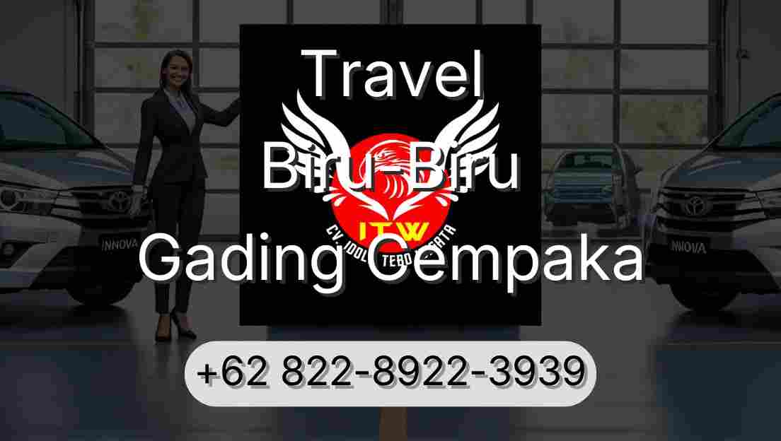 Travel Biru-Biru Gading Cempaka