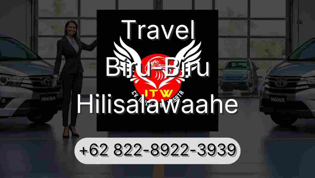 Travel Biru-Biru Hilisalawaahe