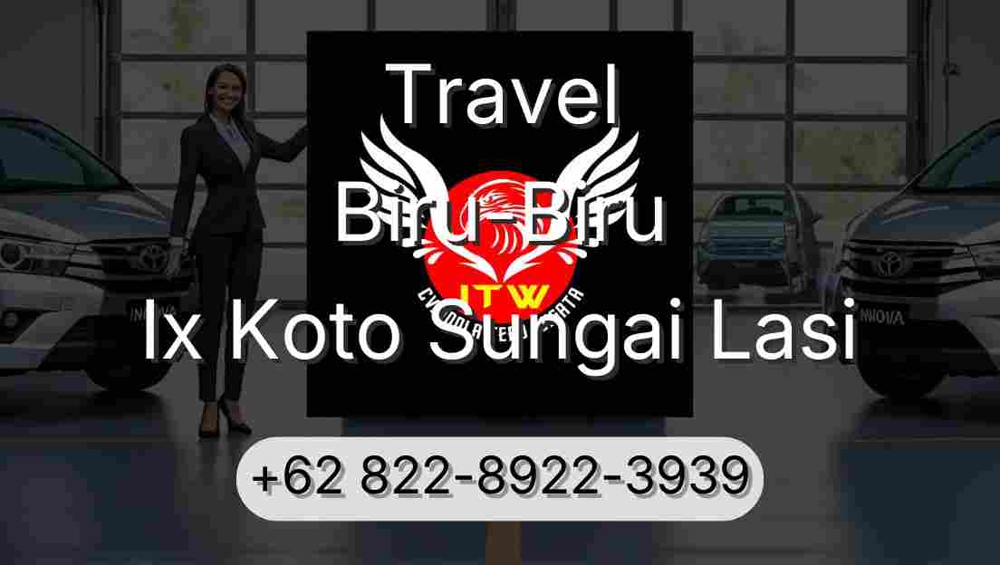 Travel Biru-Biru Ix Koto Sungai Lasi