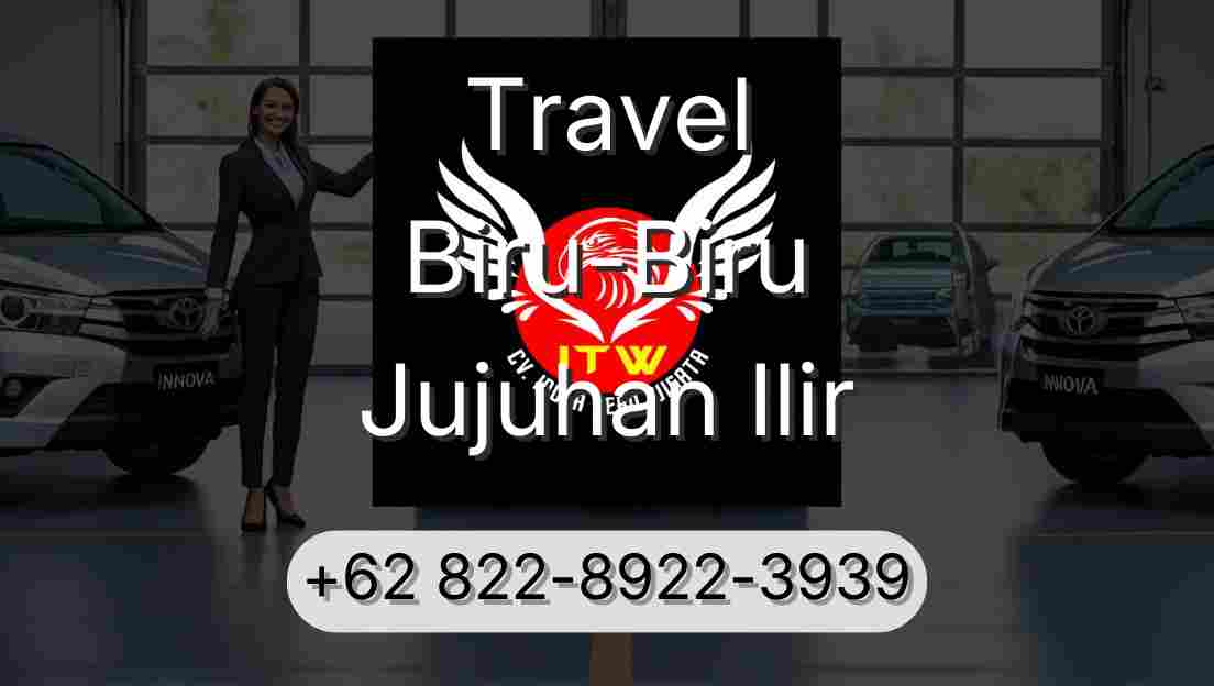 Travel Biru-Biru Jujuhan Ilir